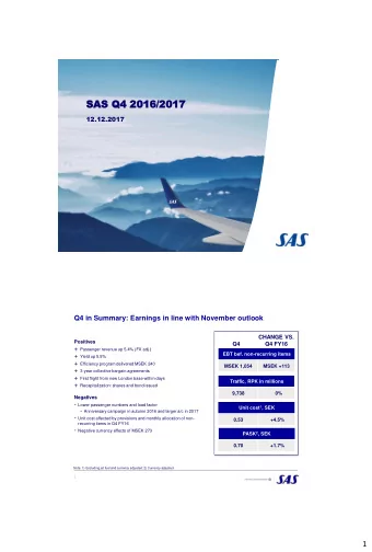 SAS  AS Q  Q4  4 201  2016/20  6/2017  17  12.12.2017  Q4 in Summary: Earnings in line with