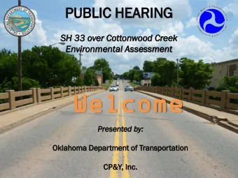 We  Welc  lcome  ome  Present  ented  ed by:  Oklahoma  ahoma Departm  tment  nt of Transp  anspor
