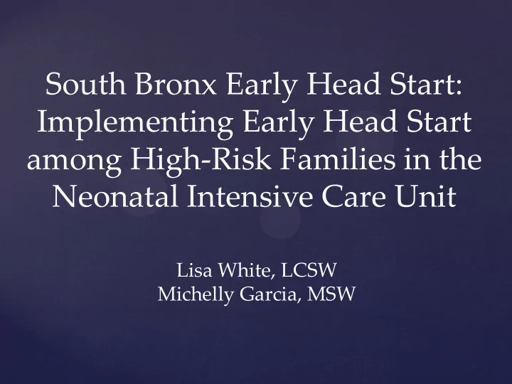 south bronx early head start implementing early head