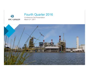 Fourth Quarter 2016  Conference Call Presentation  March 2 nd , 2017  Agenda