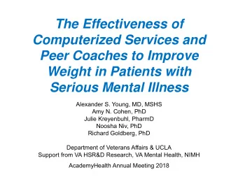 The Effectiveness of  Computerized Services and  Peer Coaches to Improve  Weight in Patients with