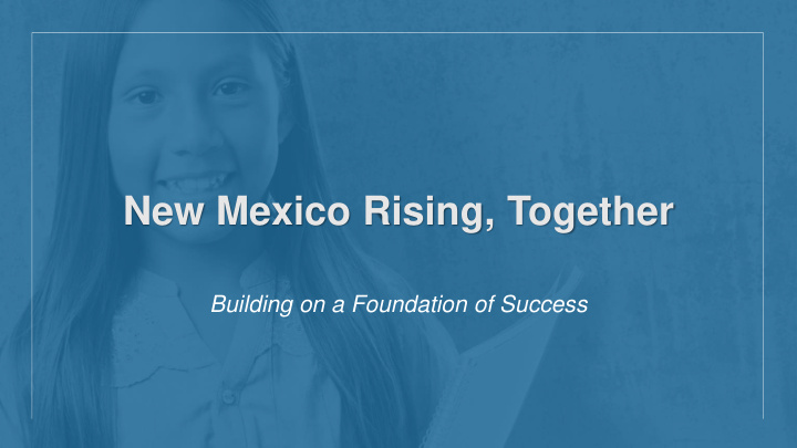 new mexico rising together