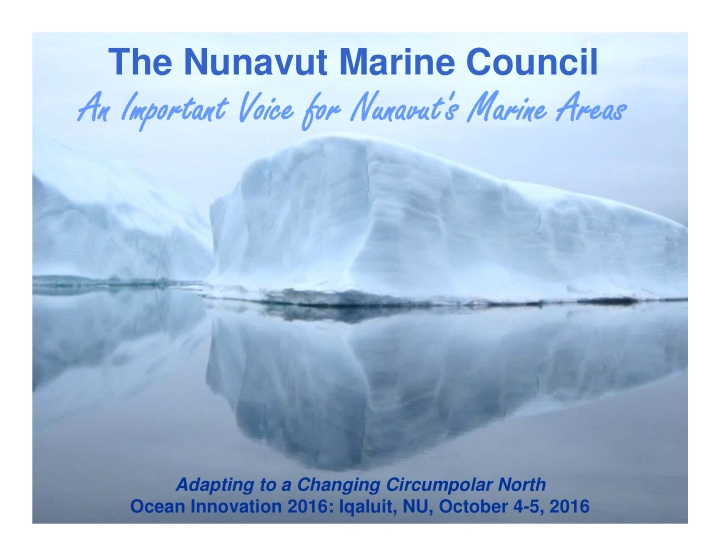 an important voice for nunavut s marine areas an