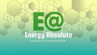 Energy Absolute  Energy for us all, Energy for the FUTURE  E@ at Glance  At 20 March 2020  Market