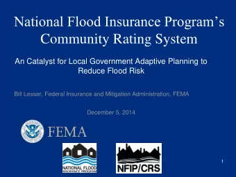 National Flood Insurance Programs  Community Rating System  An Catalyst for Local Government