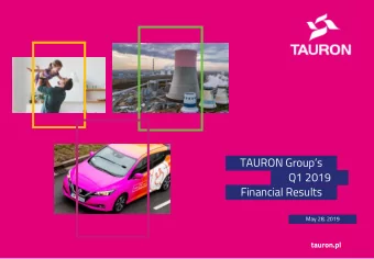 TAURON Groups  Q1 2019  Financial Results  May 28, 2019  tauron.pl  Agenda  a  Key financial and