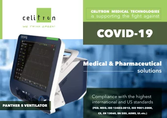 COVID-19  Medical &amp; Pharmaceutical  solutions  Compliance with the highest  international and