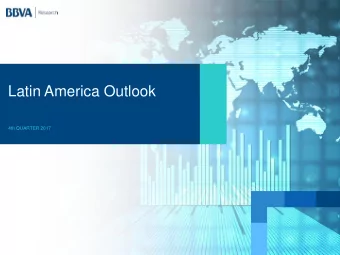 Latin America Outlook  4th QUARTER 2017 Latin America Outlook 4 Q17  Main messages  1.  Global