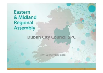 Dublin City Council SPC 25 th September 2018  Establishing Regions in Ireland  1994  1999  2015  8