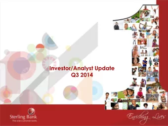 Sterling Bank Plc  Investor/Analyst Update  Q3 2014  1  Notice    This presentation has been