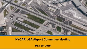 NYCAR LGA Airport Committee Meeting  May 30, 2019  1  Rehabilitation of Runway 4-22  Project