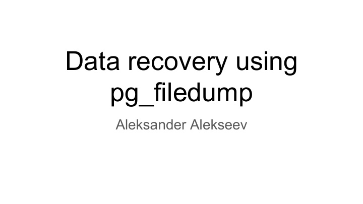 data recovery using pg filedump