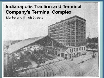 Indianapolis Traction and Terminal Company's Terminal Complex  Market and Illinois Streets  Indiana