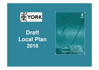 Draft  Local Plan  2018  1  Purpose of this meeting  Explain what the Draft Local Plan 2018