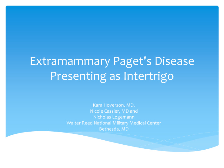 presenting as intertrigo
