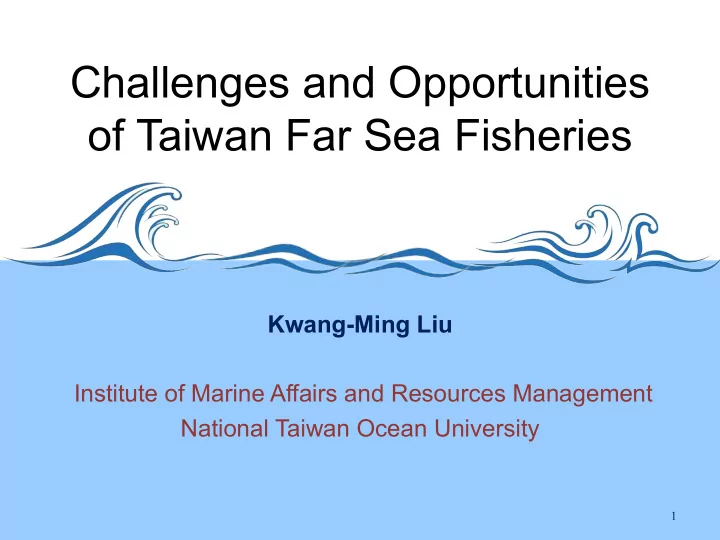 challenges and opportunities of taiwan far sea fisheries