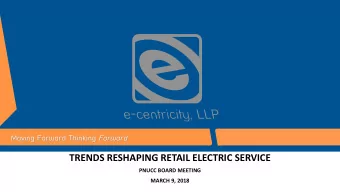 TRENDS RESHAPING RETAIL ELECTRIC SERVICE  PNUCC BOARD MEETING  MARCH 9, 2018  Threat or