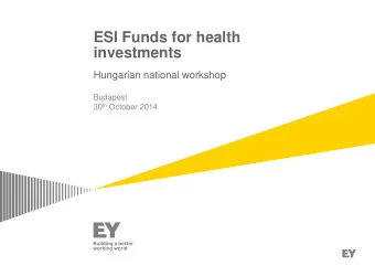 ESI Funds for health  investments  Hungarian national workshop  Budapest 30 th October 2014  Page 1