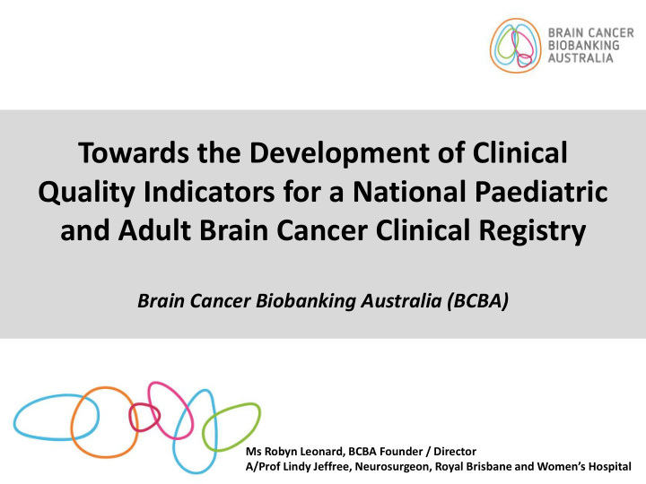 and adult brain cancer clinical registry