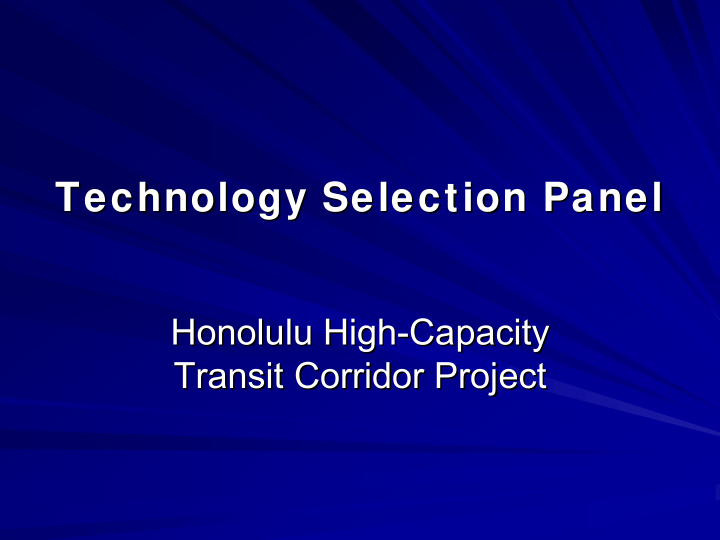 technology selection panel technology selection panel