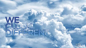 Cloud Services  for non stop business  Company Presentation  October, 2018  Disclaimer  2 This