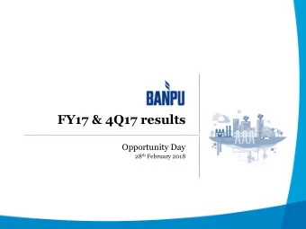 FY17 &amp; 4Q17 results  Opportunity Day 28 th February 2018  2  DISCLAIMER  The information