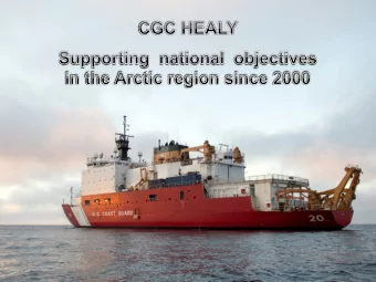 HEALY  Commissioned in 2000  30,000 HP  420  Primary mission focus:  16,000LT  Supporting