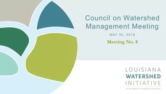 Council on Watershed  Management Meeting  M AY 3 0 ,  2 0 1 9  Meeting No. 8  Public Comment  2  L