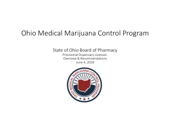 Ohio Medical Marijuana Control Program  State of Ohio Board of Pharmacy  Provisional Dispensary