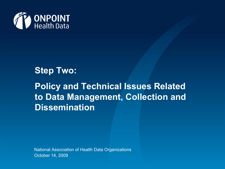 step two policy and technical issues related to data