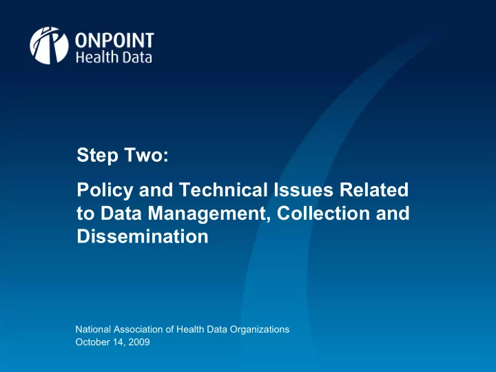 step two policy and technical issues related to data
