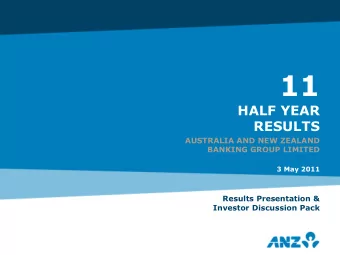 11  HALF YEAR  RESULTS  AUSTRALIA AND NEW ZEALAND  BANKING GROUP LIMITED  3 May 2011  Results