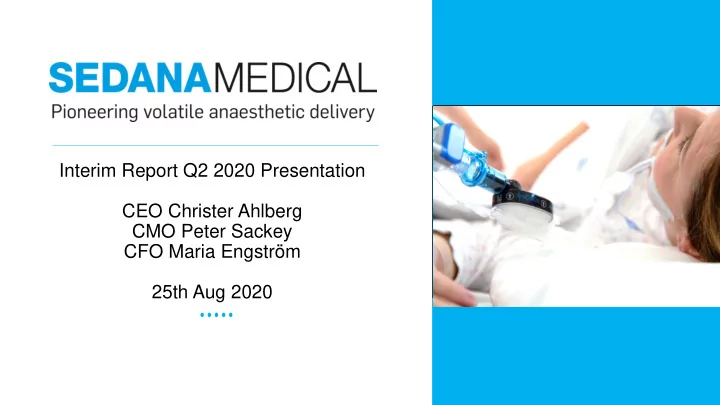 interim report q2 2020 presentation ceo christer ahlberg