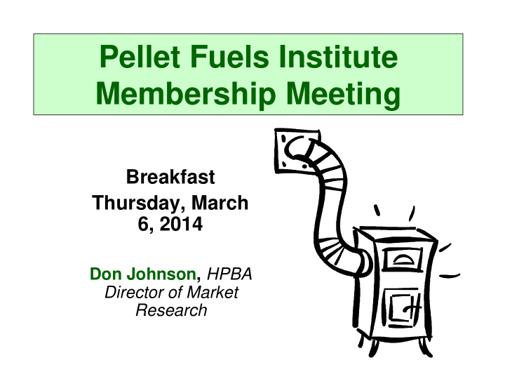 pellet fuels institute membership meeting