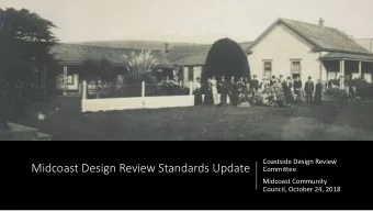 Midcoast Design Review Standards Update  Committee  Midcoast Community  Council, October 24, 2018