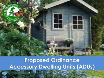 Accessory Dwelling Units (ADUs)  Comparison Analysis  Former City 2 nd Unit  Ordinance  Existing