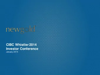 CIBC Whistler 2014  Investor Conference  January 2014  Cautionary statements  All monetary amounts