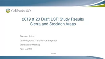 Sierra and Stockton Areas  Ebrahim Rahimi  Lead Regional Transmission Engineer  Stakeholder Meeting