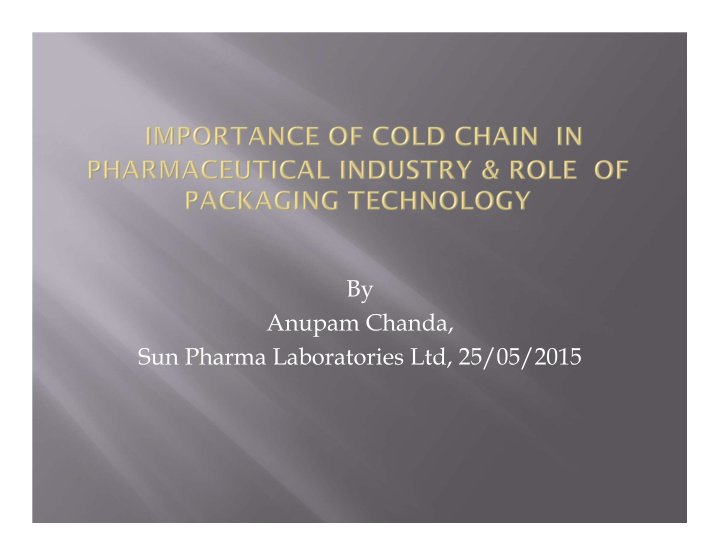 by anupam chanda sun pharma laboratories ltd 25 05 2015