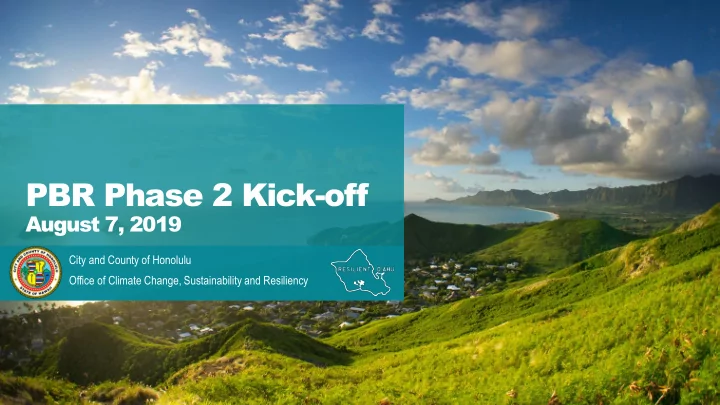 pbr phase 2 kick off