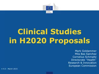 in H2020 Proposals  Mark Goldammer  Mila Bas Sanchez  Cornelius Schmaltz Directorate  Health