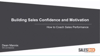 Building Sales Confidence and Motivation  How to Coach Sales Performance  Dean Mannix  CEO and