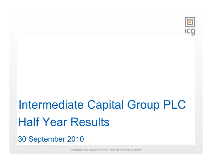 intermediate capital group plc half year results