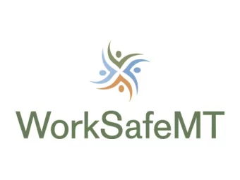 OUR VISION  Montana workers and workplaces safe  and secure from injury, illness, and  death.