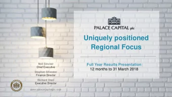 Uniquely positioned  Regional Focus  Neil Sinclair  Full Year Results Presentation  Chief Executive