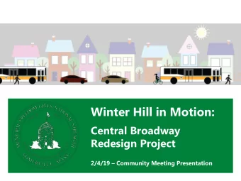Winter Hill in Motion:  Central Broadway  Redesign Project 2/4/19  Community Meeting