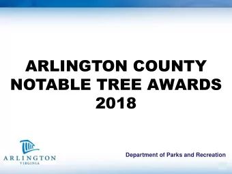 NOTABLE TREE AWARDS  2018  Department of Parks and Recreation  CERTIFICATE  WINNERS  1 Species: