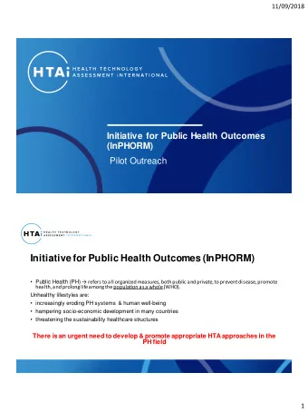 Initiative for Public Health Outcomes (InPHORM)  Public Health (PH)  refers to all organized