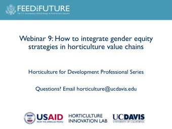 Webinar 9: How to integrate gender equity  strategies in horticulture value chains  Horticulture