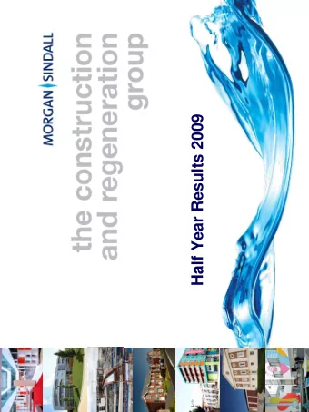 Half Year Results 2009  2  Page left intentionally blank Overview  Highlights  Continued